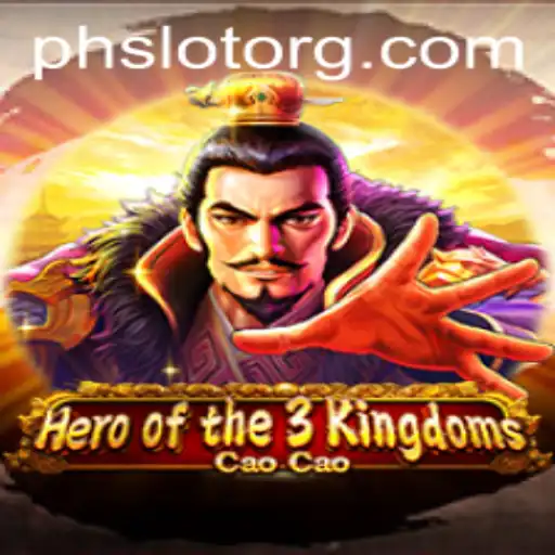 Heroofthe3KingdomsCaoCao and the Exciting Keyword: phslot